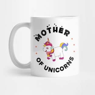 Mother of unicorns Mug